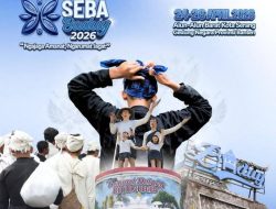 SEBA Baduy 2026 Ngajaga Amanat, Ngarumat Jagat