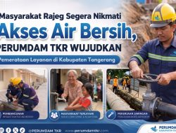 Masyarakat Rajeg Segera Nikmati Akses Air Bersih, PERUMDAM TKR Wujudkan Pemerataan Layanan di Kabupaten Tangerang